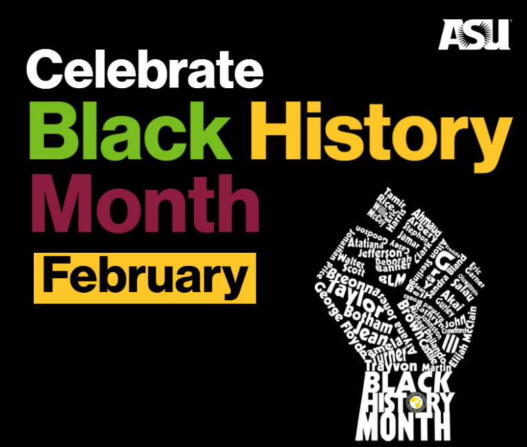 Celebrate Black History Month - February - ASU Logo