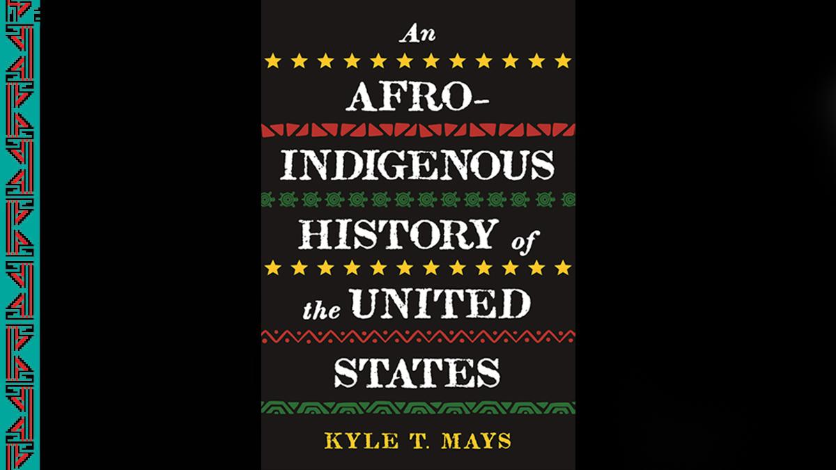 An Afro-Indigenous History of the U.S. (Book Cover)
