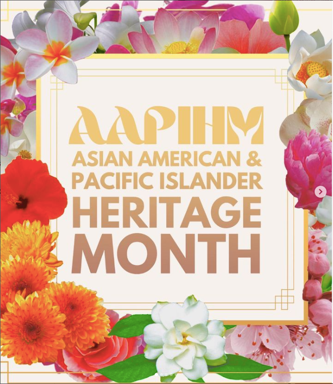 AAPIHM Asian American Pacific Islander Heritage Month